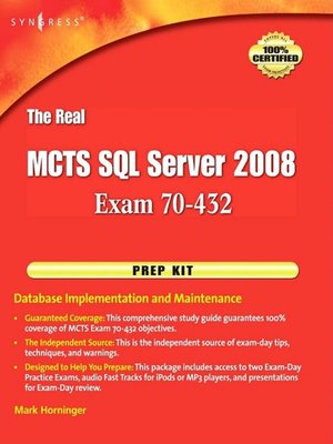 cover image of The Real MCTS SQL Server 2008 Exam 70-432 Prep Kit